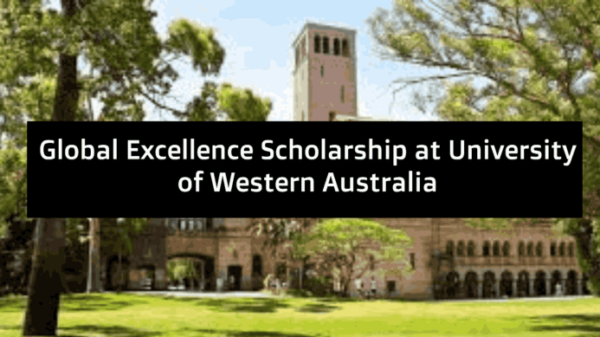 The University of Western Australia Global Excellence Scholarship 2026 Apply Now