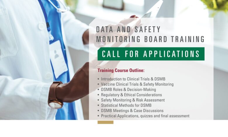 Call for Applications: Data and Safety Monitoring Board (DSMB) Training Programme – Secure Your Spot Before 31 January 2026